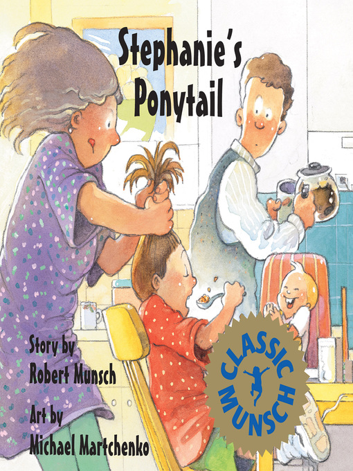 Robert Munsch创作的Stephanie's Ponytail作品的详细信息 - 可供借阅